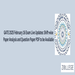 GATE 2025 February 16 Exam Live Updates Shift wise Paper Analysis and Question Paper PDF to be Available